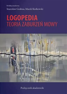 Obrazek Logopedia Teoria zaburzeń mowy