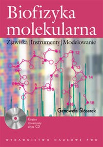 Obrazek Biofizyka molekularna + CD Zjawiska, instrumenty, modelowanie