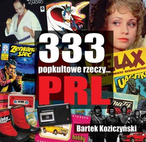 Obrazek 333 Popkultowe rzeczy... PRL