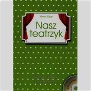 Picture of Nasz teatrzyk + CD Scenariusze teatralne na każdą porę roku