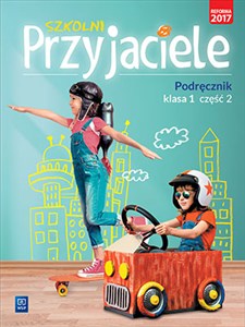 Obrazek Szkolni Przyjaciele 1 Podręcznik Część 2 Szkoła podstawowa