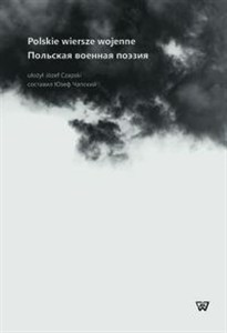 Obrazek Polskie wiersze wojenne ułożył Józef Czapski