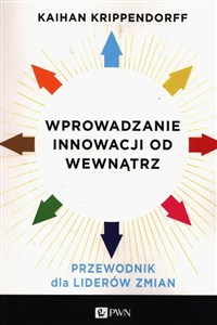 Obrazek Wprowadzanie innowacji od wewnątrz Przewodnik dla liderów zmian