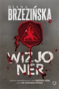 Zobacz : Wizjoner - Diana Brzezińska