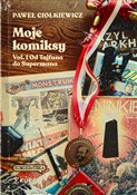 Moje komik... - Paweł Ciołkiewicz -  Książka z wysyłką do UK