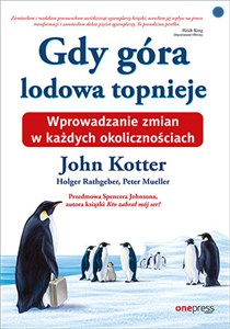 Obrazek Gdy góra lodowa topnieje Wprowadzanie zmian w każdych okolicznościach