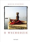 O wschodzi... - Marcin Kydryński -  books in polish 