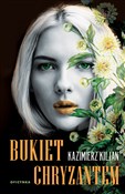 Bukiet chr... - Kazimierz Kiljan -  books in polish 