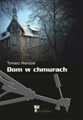 polish book : Dom w chmu... - Tomasz Wandzel