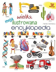 Obrazek Moja wielka ilustrowana encyklopedia