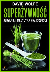 Picture of Superżywność Jedzenie i medycyna przyszłości