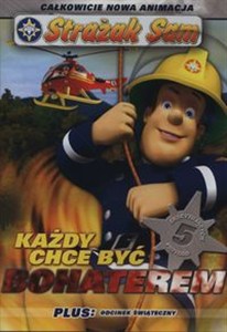 Obrazek Strażak Sam Każdy chce być bohaterem