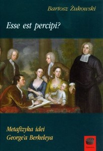 Picture of Esse est percipi? Metafizyka idei George'a Berkeleya