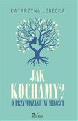 Jak kocham... - Katarzyna Lorecka - Ksiegarnia w UK