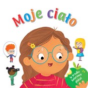 Moje ciało... - Opracowanie Zbiorowe -  Książka z wysyłką do UK