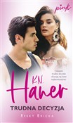 Trudna dec... - K.N. Haner -  books in polish 