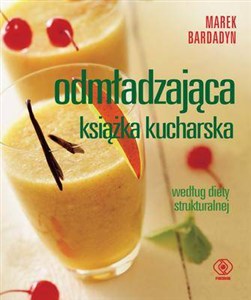 Obrazek Odmładzająca książka kucharska według diety strukturalnej