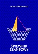 Polska książka : Śpiewnik s... - Janusz Radwański
