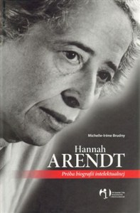 Obrazek Hannah Arendt Próba biografii intelektualnej