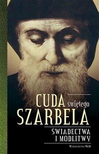 Obrazek Cuda świętego Szarbela Świadectwa i modlitwy