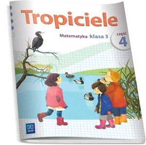 Obrazek Tropiciele 3 Matematyka Część 4 Edukacja wczesnoszkolna