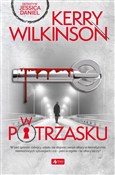 polish book : W potrzask... - Kerry Wilkinson