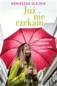 Zobacz : Już nie cz... - Agnieszka Olejnik