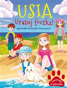 Obrazek Zwierzęta w potrzebie. Usia. Uratuj foczkę!