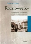 Różnowierc... - Marcin Lubaś -  Książka z wysyłką do UK