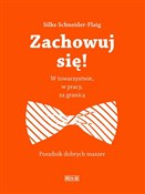 Polska książka : Zachowuj s... - Schneider-Flaig Silke
