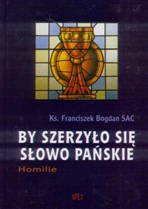 Obrazek By szerzyło się Słowo Pańskie
