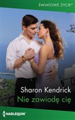Zobacz : Nie zawiod... - Sharon Kendrick