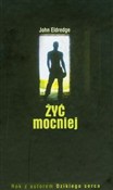 Żyć mocnie... - John Eldredge -  foreign books in polish 