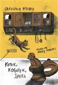 Kotek, Kog... - Ołeksandr Myched -  Książka z wysyłką do UK