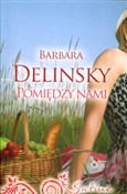 Pomiędzy n... - Barbara Delinsky - Ksiegarnia w UK