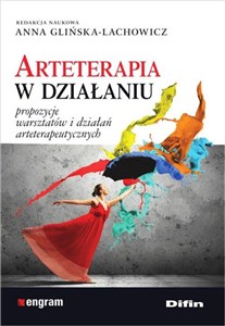 Obrazek Arteterapia w działaniu Propozycje warsztatów i działań arteterapeutycznych
