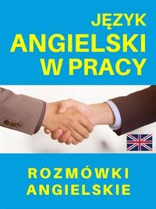 Obrazek Język angielski w pracy Rozmówki angielskie
