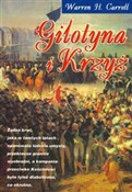 Gilotyna i... - Warren H. Carroll -  Książka z wysyłką do UK