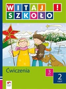 Obrazek Witaj szkoło! 3 Ćwiczenia Część 2 edukacja wczesnoszkolna