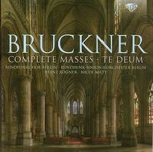 Obrazek Bruckner: Complete Masses & Te Deum