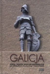 Obrazek Galicja Studia z dziejów społeczno-gospodarczych