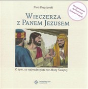 Wieczerza ... - Piotr Krzyżewski -  Książka z wysyłką do UK