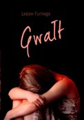 Gwałt - Lesław Furmaga - Ksiegarnia w UK