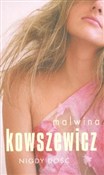 Polska książka : Nigdy dość... - Malwina Kowszewicz