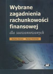 Picture of Wybrane zagadnienia rachunkowości finansowej dla zaawansowanych
