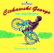 Książka : Ciekawski ... - Margret E. Rey, H.A. Rey