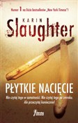 Płytkie na... - Karin Slaughter -  Książka z wysyłką do UK