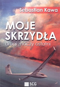 Picture of Moje Skrzydła Drugi znaczy ostatni