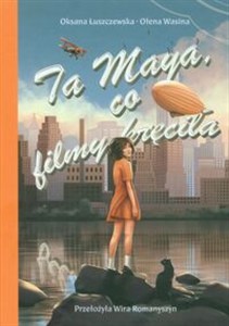 Obrazek Ta Maya, co filmy kręciła