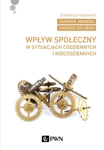 Obrazek Wpływ społeczny w sytuacjach codziennych i niecodziennych